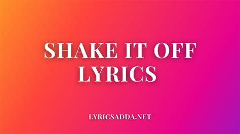 Shake It Off Lyrics - Taylor Swift