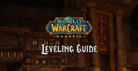 WoW Classic Leveling Guide - Warcraft Tavern