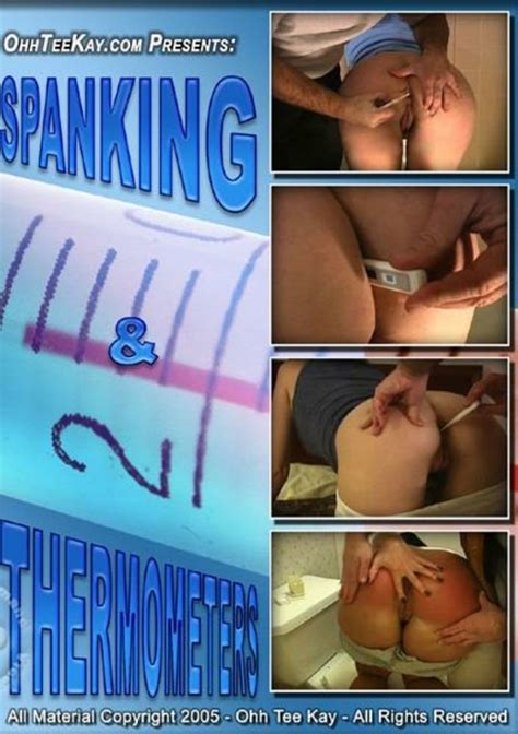 Spanking And Thermometers 2005 By Ohh Tee Kay Hotmovies