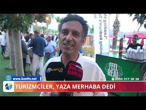 Turizmciler Yaza Merhaba Dedi Bodrum Kent Tv