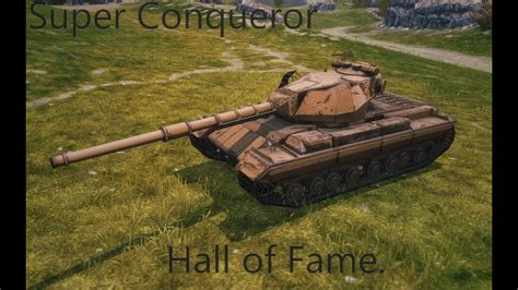 Super Conqueror Hall Of Fame Epic Replays Wot Blitz YouTube