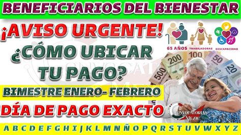 ≫ 🔴 ¿cómo Saber Cuando Recibes Tu Pago Del Bienestar Fácil Y Rápido Beneficiarios De La Pensión