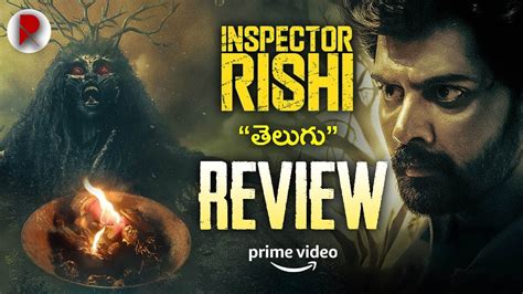 Inspector Rishi Web Series Review Prime Video Naveen Chandra