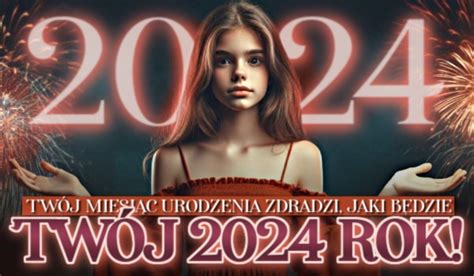 Twój miesiąc urodzenia zdradzi jaki będzie Twój 2024 rok sameQuizy