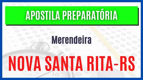 Concurso NOVA SANTA RITA RS 2023 Apostila Para Merendeira YouTube