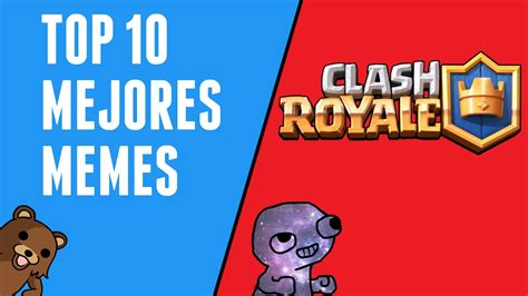 Mejores Memes De Clash Royale Youtube