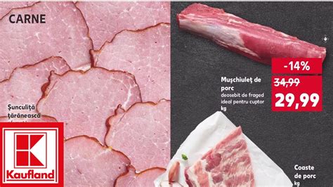 Oferte Kaufland Saptamana Asta Oferta La Carne Si Mezeluri 02