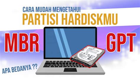 Cara Mengetahui Partisi Hardisk Gpt Atau Mbr Youtube