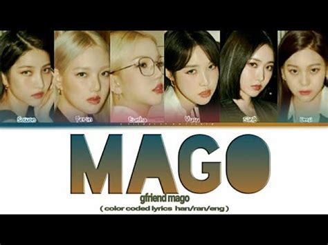 Gfriend Mago Color Coded Lyrics Han Ran Eng Youtube