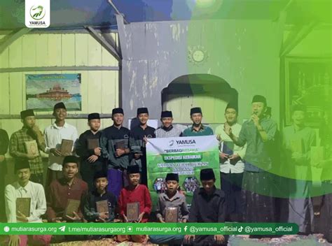 Yamusa Menyebarkan Cahaya Ilmu 70 Mushaf Al Quran Untuk Ponpes Al