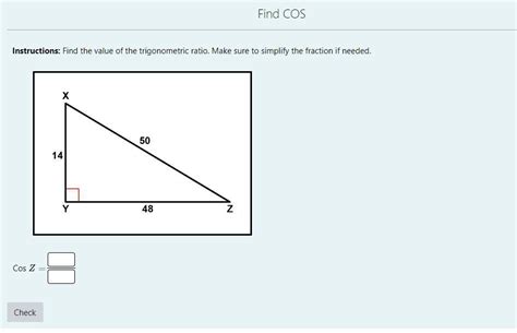 Find The Value Of The Trigonometric Ratio Make Sure To Simplify The