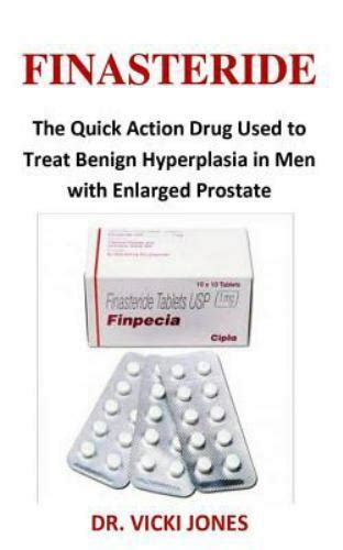 Finasteride The Quick Action Drug Used To Treat Benign Prostatic