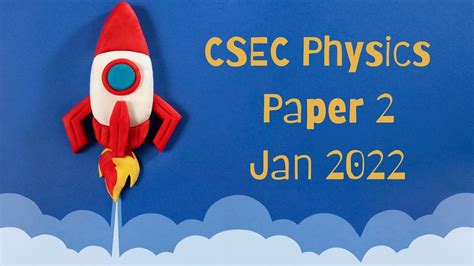 CXC CSEC Jan 2022 Physics P 2 YouTube