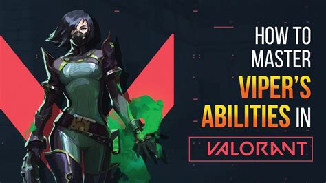 VIPER Abilities Master Guide For Valorant Best Skills And Weapons To