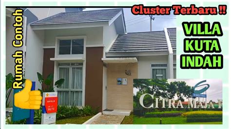 Rumah Contoh Cluster Villa Kuta Indah Citra Maja Youtube