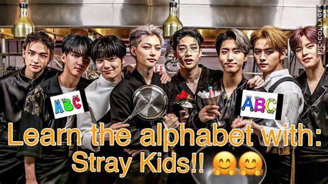 Learn The Alphabet With Stray Kids Youtube