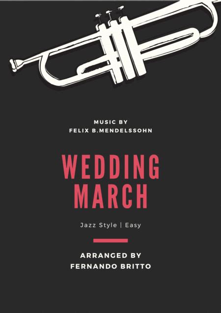 Wedding March Arr Fernando Britto Sheet Music Felix B Mendelssohn