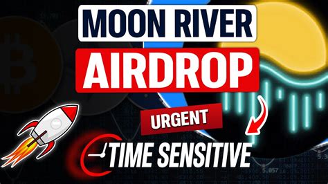 🆘urgent Moon River Airdrop 3 Days To Claim 🆘 Youtube