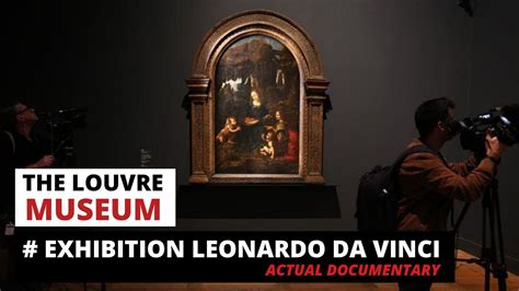 Exhibition Leonardo Da Vinci 2019 Louvre Museum Paris Full