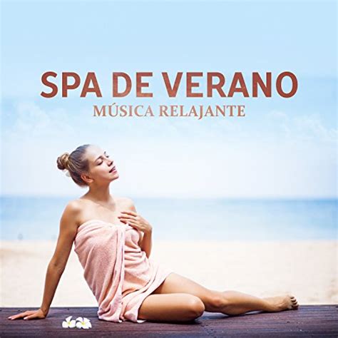 Amazon Music Relajante Academia De M Sica Zen Spa De Verano M Sica