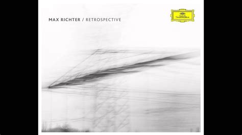 Max Richter Retrospective On The Nature Of Daylight Youtube