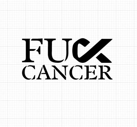 Fuck Cancer SVG Cricut Silhouette Cricut Svg Silhouette Etsy