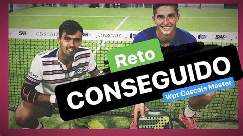 World Padel Tour Cascais C Mo Conseguir Jugar El Circuito En