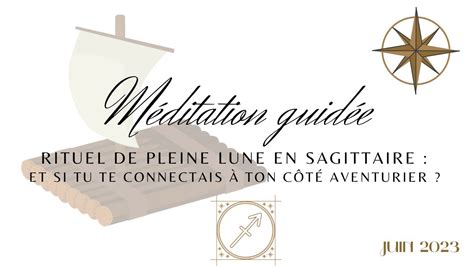 Méditation guidée Rituel de pleine lune en sagittaire YouTube