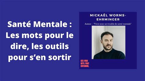 La Vie Avec Un Trouble De Sant Mentale Avec Micka L Worms Ehrminger