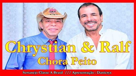 Chrystian Raf Chora Peito Youtube