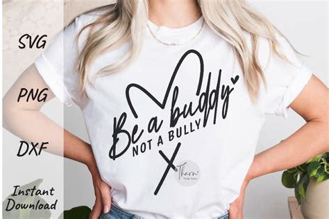 Be A Buddy Not A Bully Svg Sublimation Graphic By Dsigns · Creative Fabrica