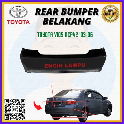 TOYOTA VIOS NCP42 2003 2006 REAR BUMPER BELAKANG TAIL PLASTIC PP