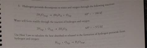 Solved 3. Hydrogen peroxide decomposes to water an water and | Chegg.com