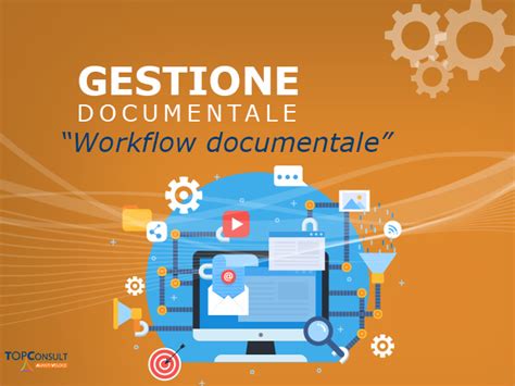 Workflow Documentale Come Implementarlo In Azienda