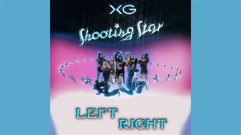 XG LEFT RiGHT YouTube