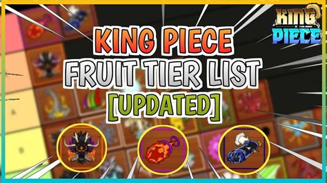 New FRUIT TIER LIST In King Legacy KING PIECE YouTube