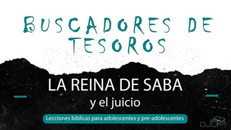 Lección 14 La reina de Saba y el juicio YouTube