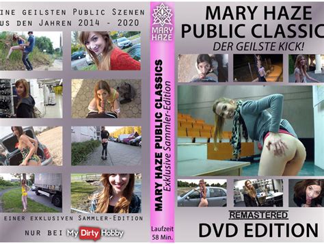 Mary Haze Best Of Public Classics Komplette Clips Exklusive