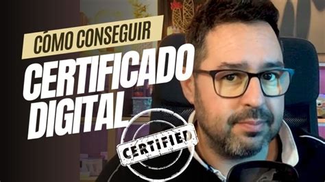 Cómo obtener el certificado digital en España guía completa paso a