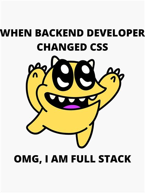 Developer Memes T For Full Stack Developer Css Joke Backend