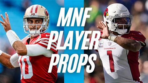 Monday Night Football Nfl Player Props 2022 49ers Vs Cardinals Week