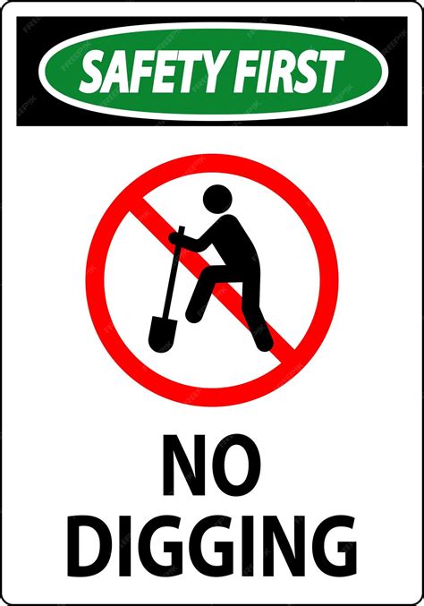 Premium Vector Safety First Sign No Digging Sign