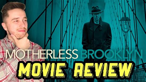 Motherless Brooklyn Movie Review Edward Norton New Movie Youtube