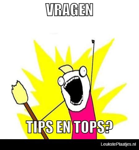 Vragen Tips En Tops