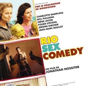 Rio Sex Comedy Film Allocin