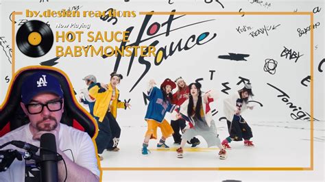 BABYMONSTER HOT SAUCE M V By Design Reactions Music Video
