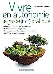 VIVRE EN AUTONOMIE le guide très pratique Etre plus Livre état