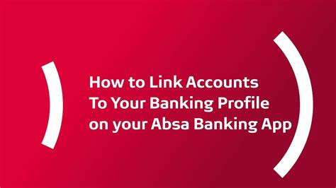 How To Link Accounts To Your Banking Profile Your Absa Banking App