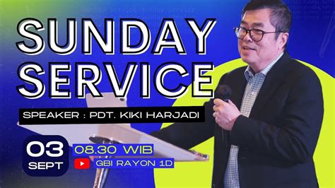 Pdt Kiki Harjadi Ibadah Live Streaming Gbi Rayon D Minggu