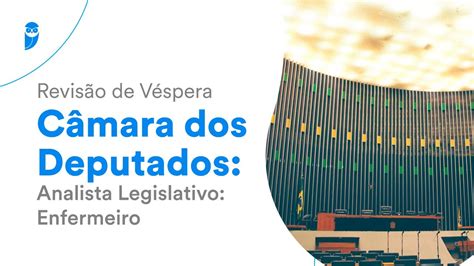 Revisão de Véspera Câmara dos Deputados Analista Legislativo